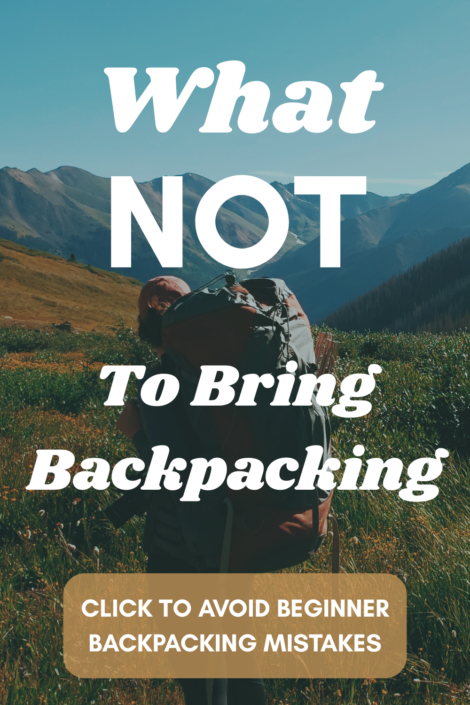 beginner-backpacking-mistakes beginner backpacking mistakes